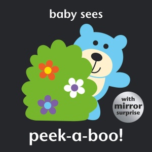 Baby Sees: Peek-a-Boo!