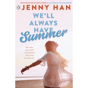 We'll Always Have Summer Book 3 in the Summer I Turned Pretty Series