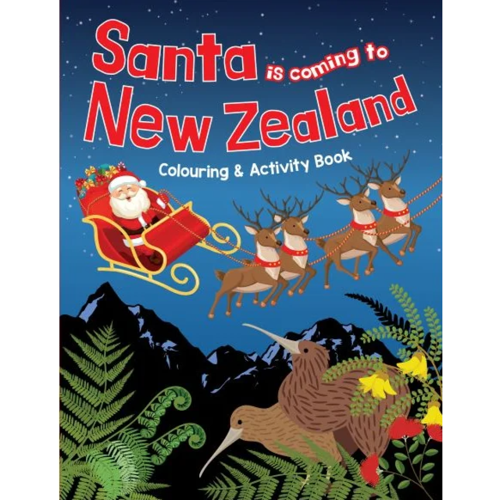 Santa is Coming To New Zealand Colouring & Activity Book